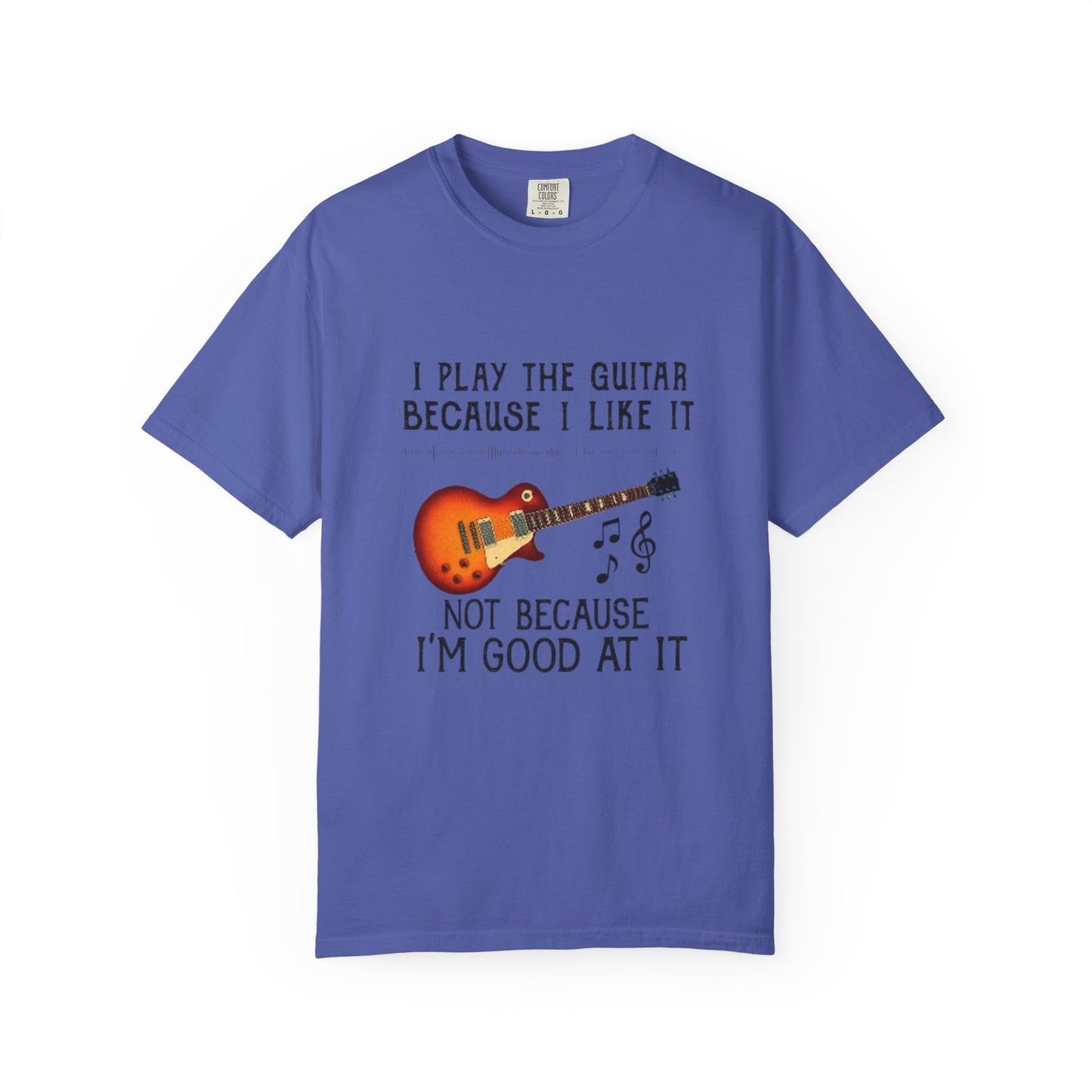 Guitar Lover T-Shirt, Gift for Musicians, Casual Tee for Music Lovers, Funny Music Quote Shirt, Unisex Cotton Tees
