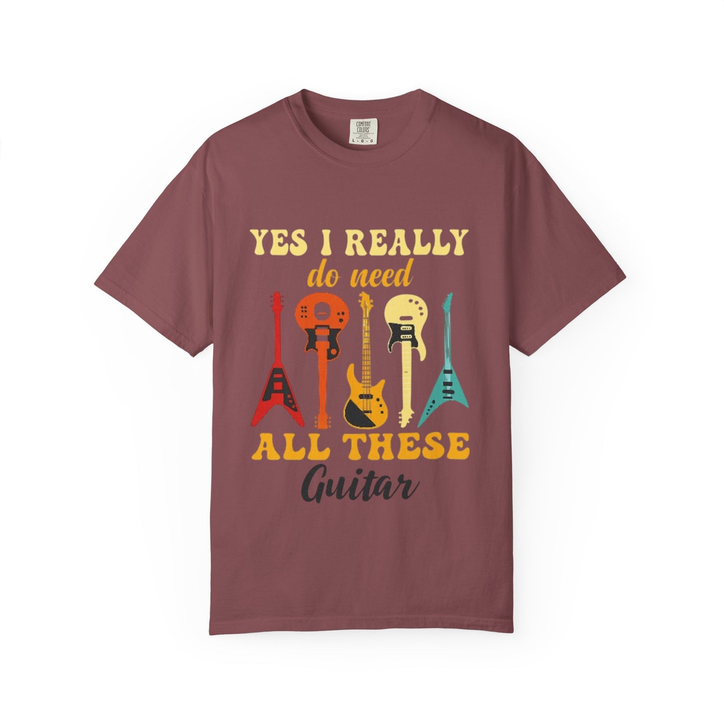 Guitar Lovers Unisex T-shirt, Music Enthusiast Gift, Fun Yes I Really Do Need All These, Casual Wear, Birthday Shirt, Music Festival Tee