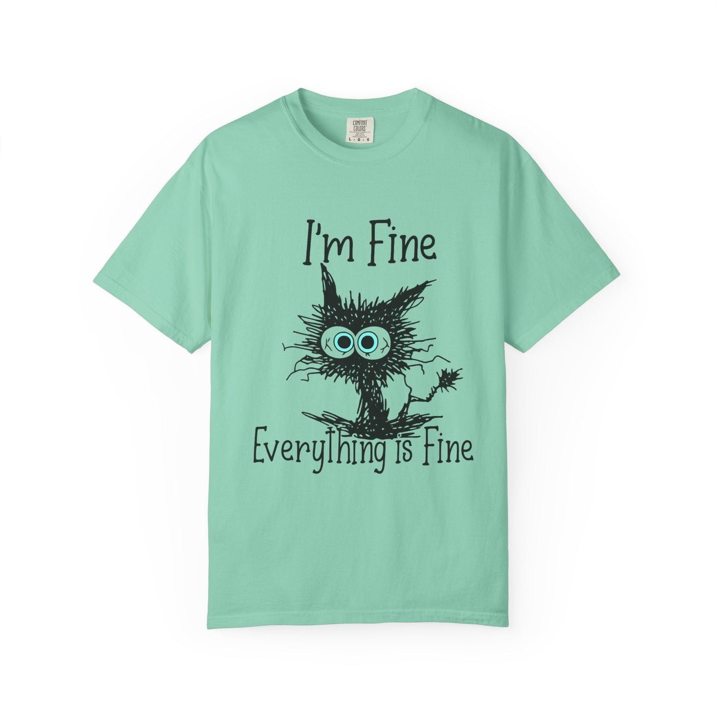 “I’m Fine Everything is Fine – Funny Cat Meme T-Shirt | Cute Sarcastic Kitty Tee”