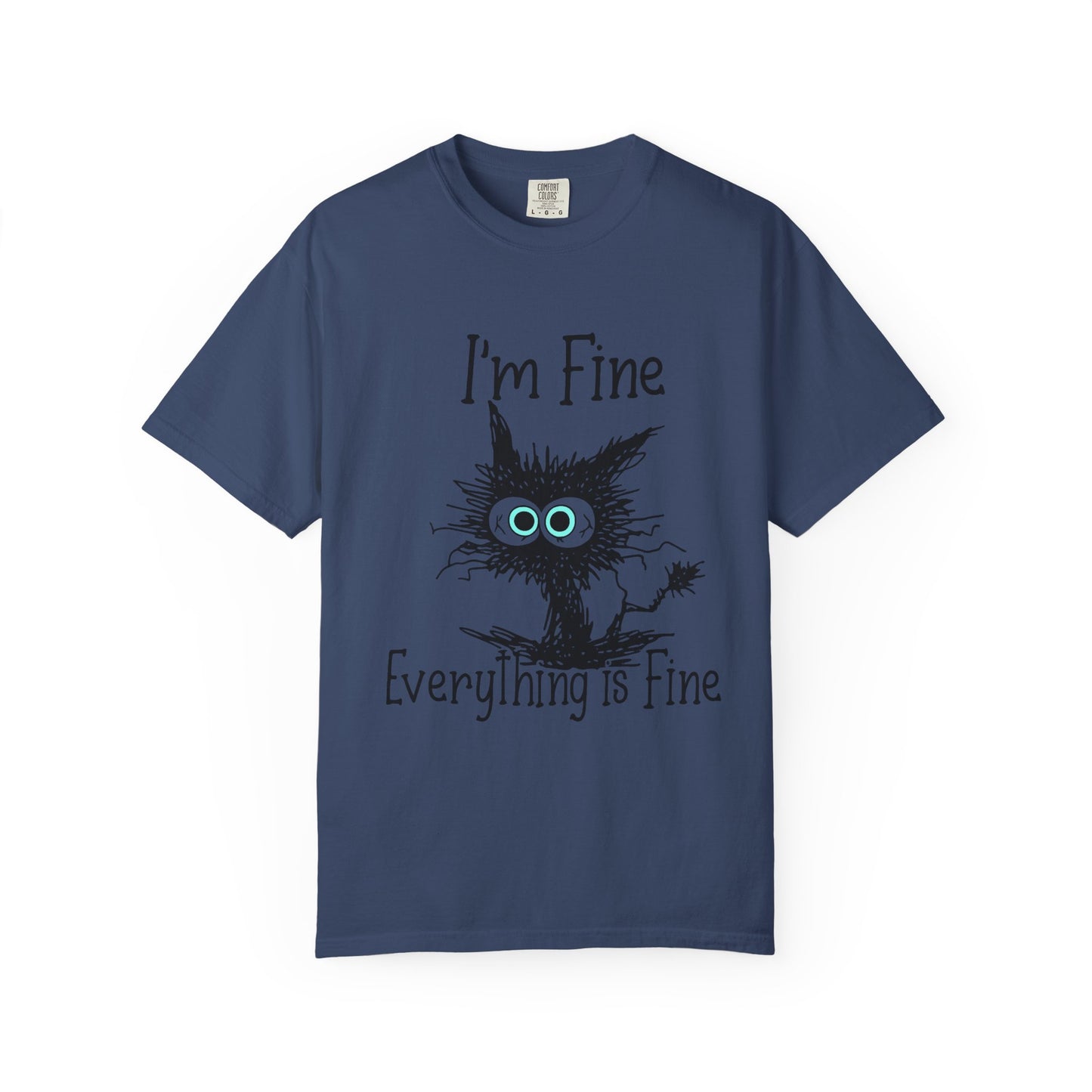 “I’m Fine Everything is Fine – Funny Cat Meme T-Shirt | Cute Sarcastic Kitty Tee”