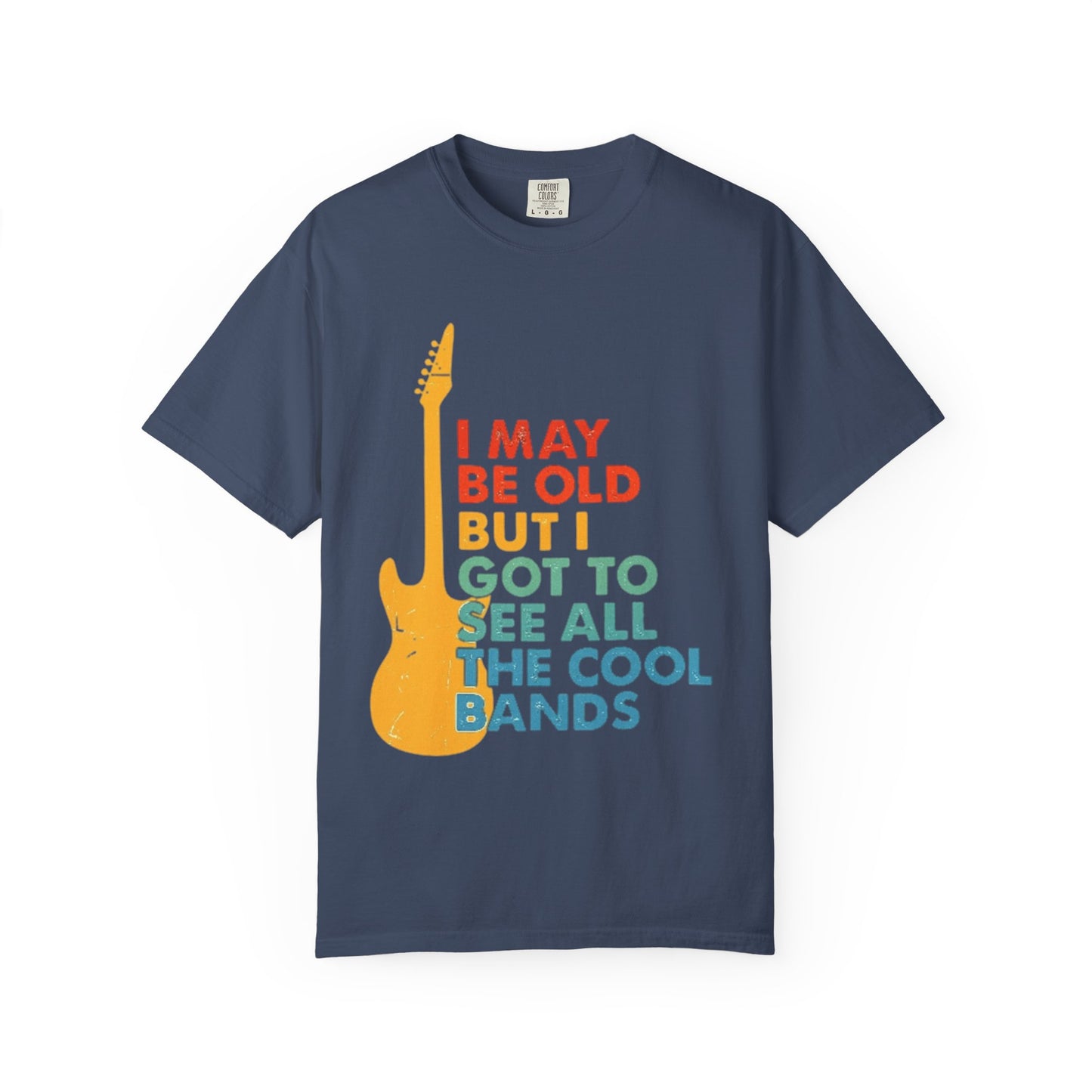 I May Be Old But I Got To See All The Cool Bands Retro Guitar T-Shirt