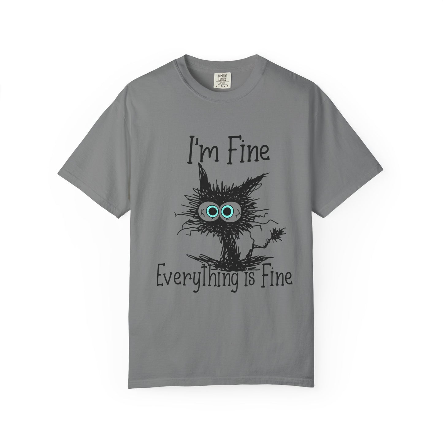 “I’m Fine Everything is Fine – Funny Cat Meme T-Shirt | Cute Sarcastic Kitty Tee”