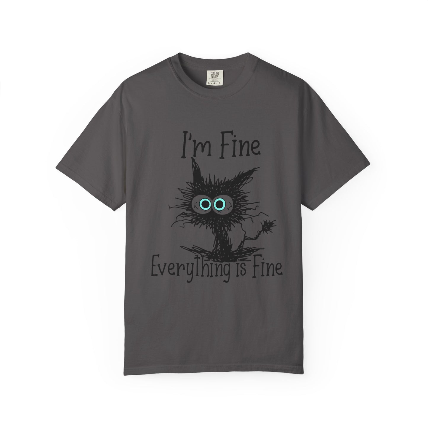 “I’m Fine Everything is Fine – Funny Cat Meme T-Shirt | Cute Sarcastic Kitty Tee”