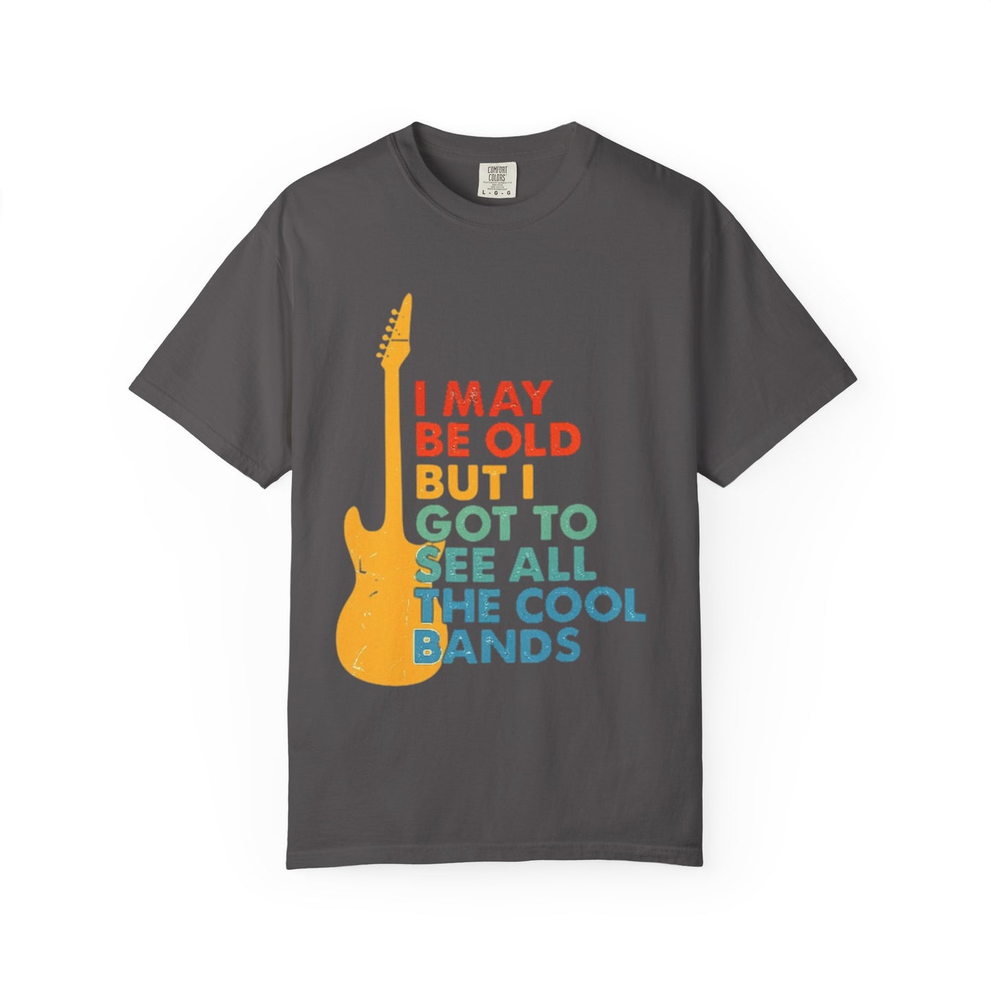 I May Be Old But I Got To See All The Cool Bands Retro Guitar T-Shirt