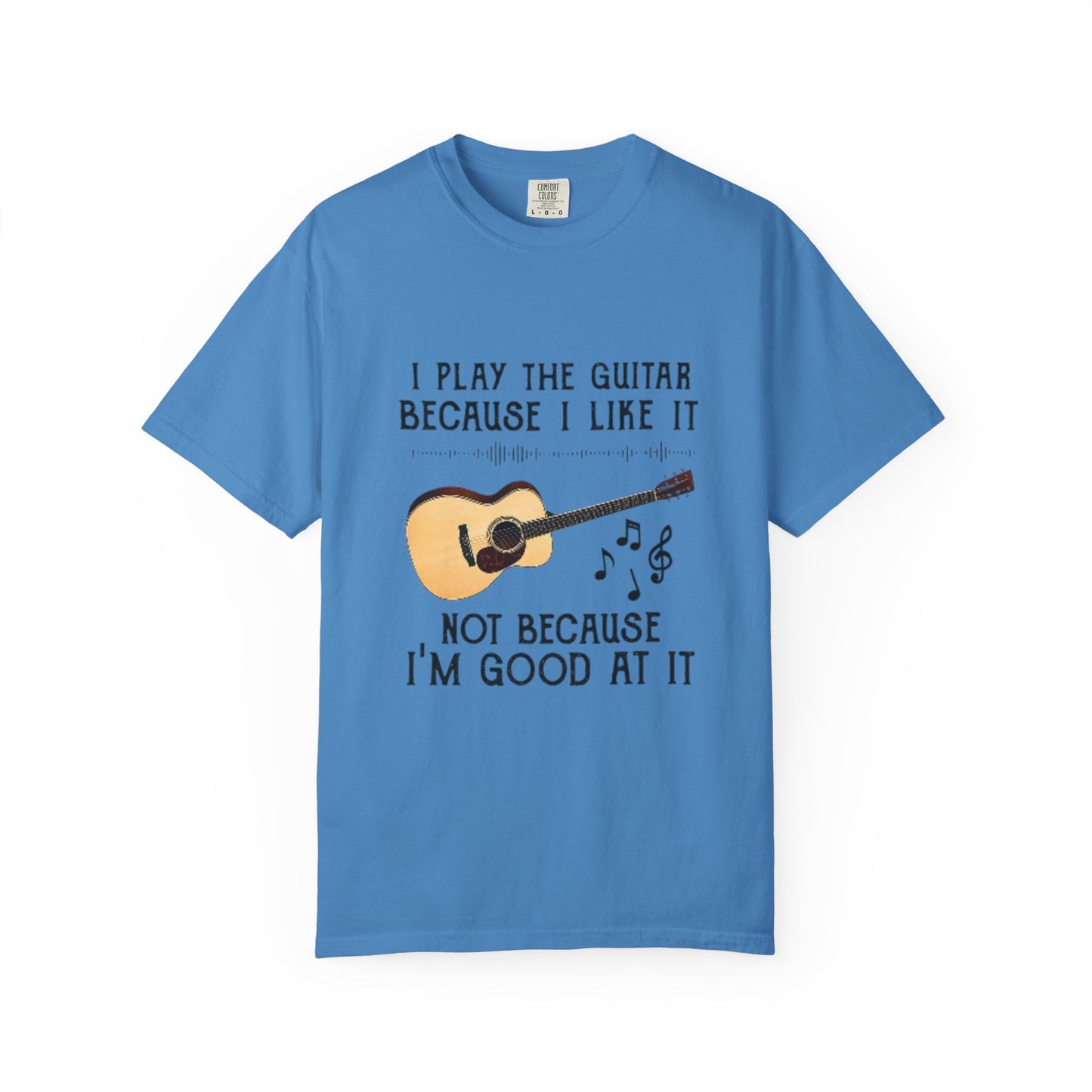 Musical Inspiration T-Shirt - I Play the Guitar, Casual Wear, Music Lover Gift, Birthday Present, Hobbyist Apparel