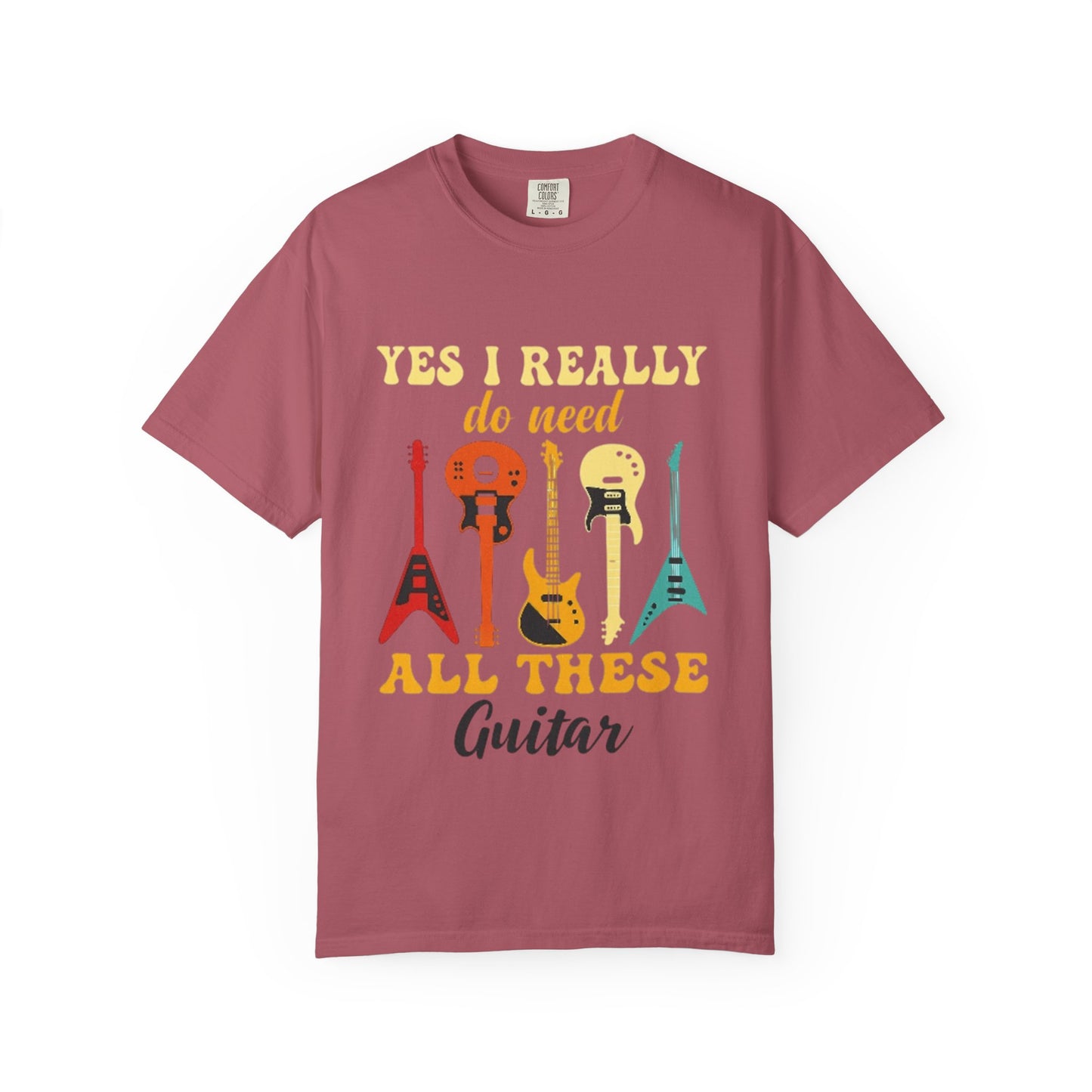 Guitar Lovers Unisex T-shirt, Music Enthusiast Gift, Fun Yes I Really Do Need All These, Casual Wear, Birthday Shirt, Music Festival Tee