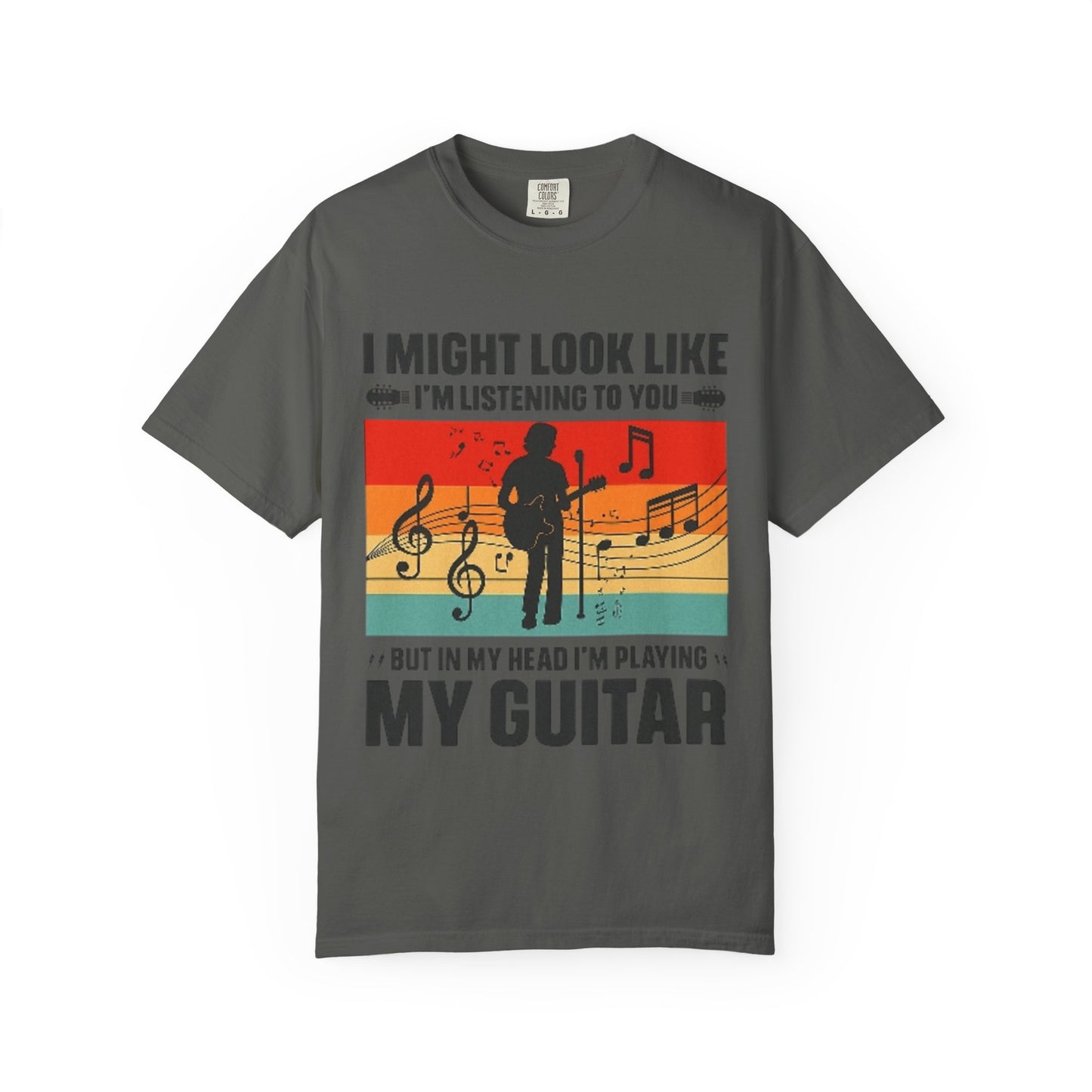 I Might Look Like I’m Listening But In My Head I’m Playing My Guitar Retro T-Shirt