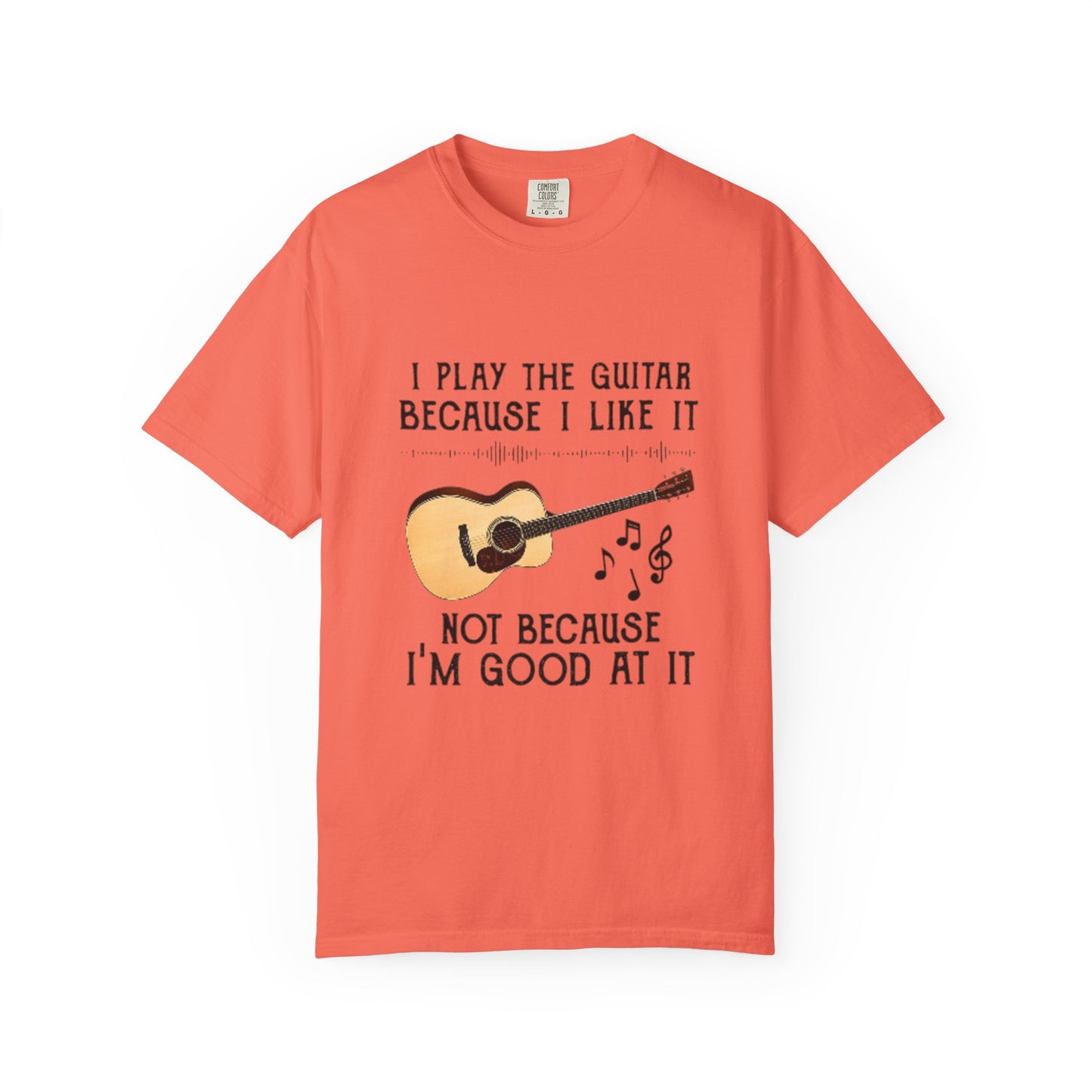 Musical Inspiration T-Shirt - I Play the Guitar, Casual Wear, Music Lover Gift, Birthday Present, Hobbyist Apparel