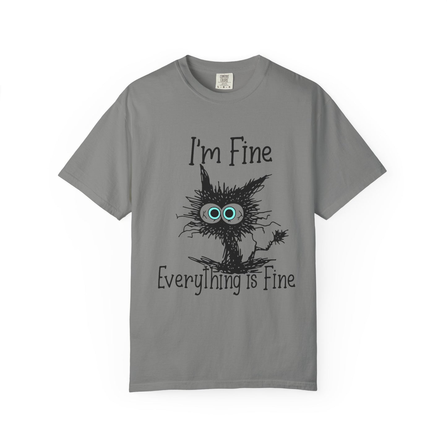 “I’m Fine Everything is Fine – Funny Cat Meme T-Shirt | Cute Sarcastic Kitty Tee”