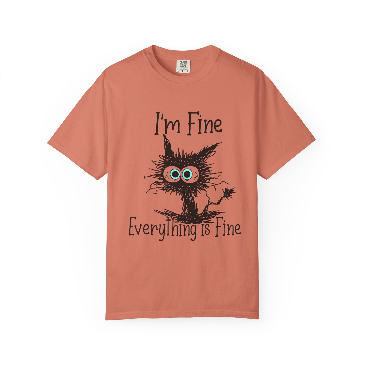 “I’m Fine Everything is Fine – Funny Cat Meme T-Shirt | Cute Sarcastic Kitty Tee”