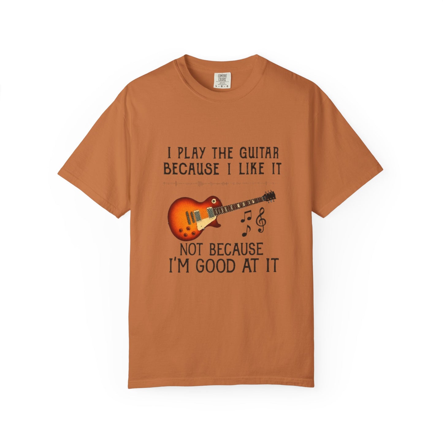Guitar Lover T-Shirt, Gift for Musicians, Casual Tee for Music Lovers, Funny Music Quote Shirt, Unisex Cotton Tees