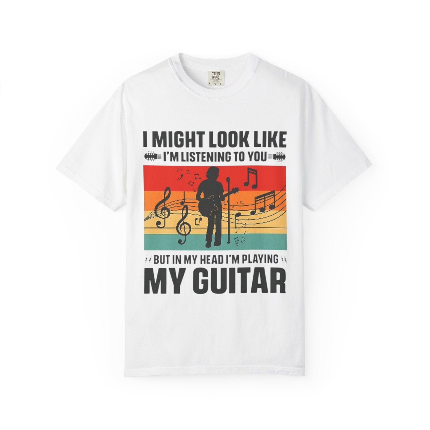 I Might Look Like I’m Listening But In My Head I’m Playing My Guitar Retro T-Shirt