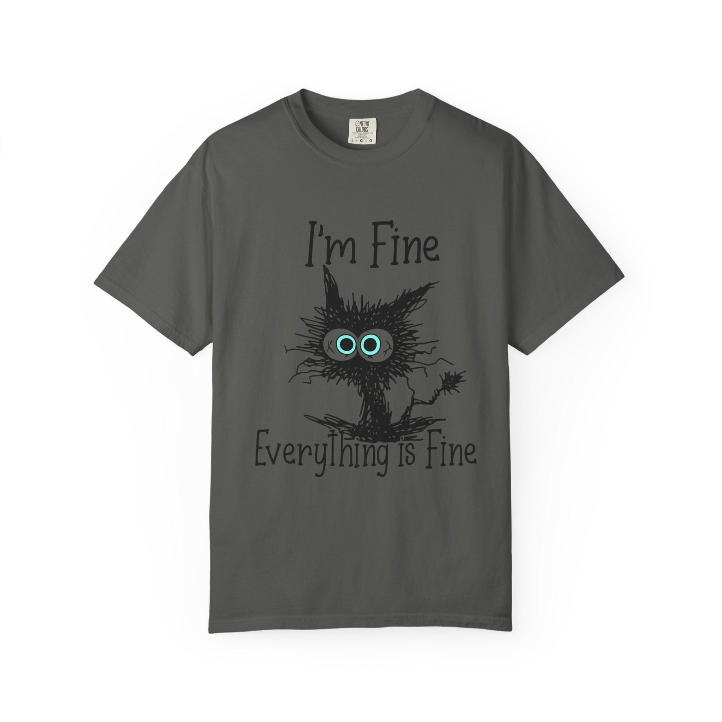 “I’m Fine Everything is Fine – Funny Cat Meme T-Shirt | Cute Sarcastic Kitty Tee”