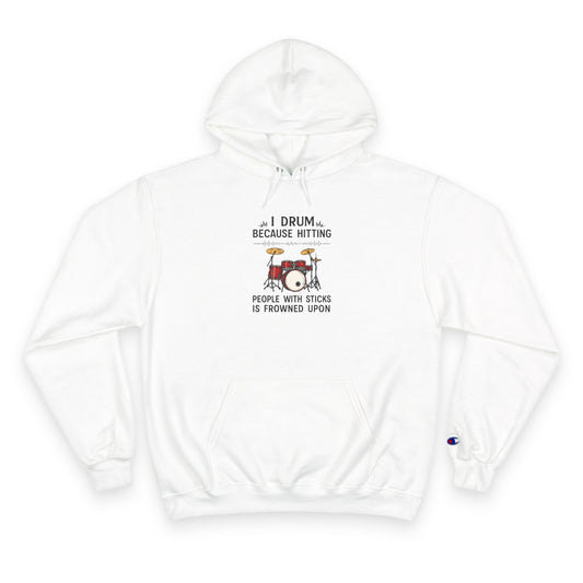 Drummer's Humor Hoodie | Musical Gift, Music Lover Apparel, Funny Hoodie, Gift for Drummers, Band Hoodie, Festival Wear